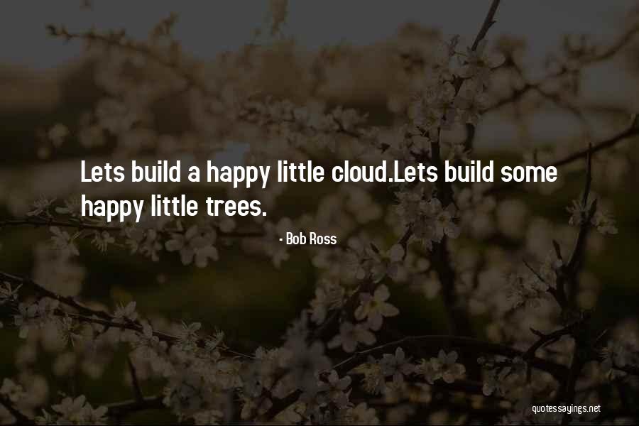 Inspirational Thinking Quotes By Bob Ross