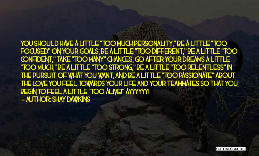 Inspirational Thought Provoking Quotes By Shay Dawkins