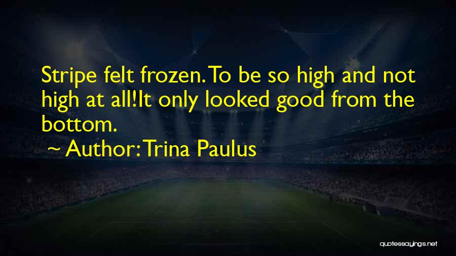 Inspirational Thought Provoking Quotes By Trina Paulus