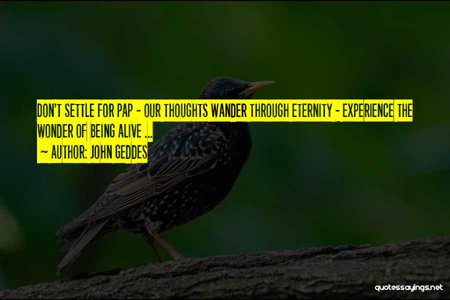 Inspirational Thoughts Quotes By John Geddes