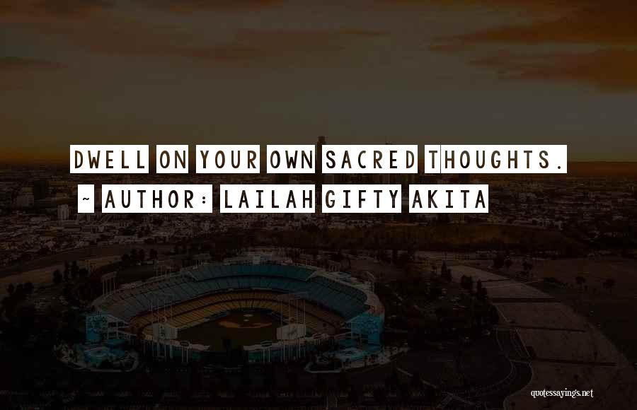 Inspirational Thoughts Quotes By Lailah Gifty Akita