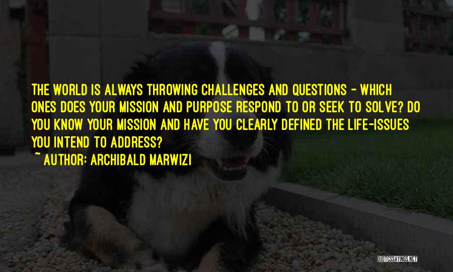 Inspirational Throwing Quotes By Archibald Marwizi