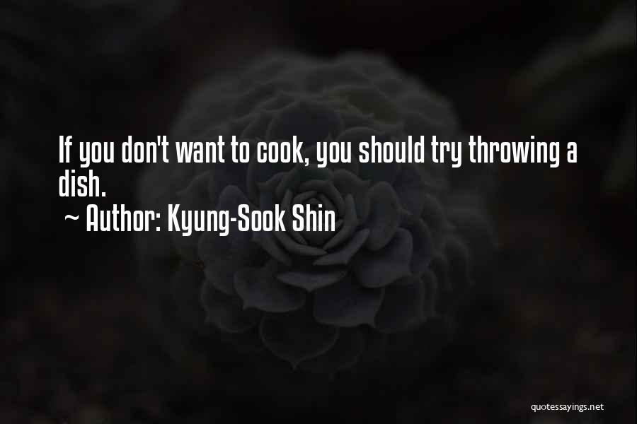 Inspirational Throwing Quotes By Kyung-Sook Shin