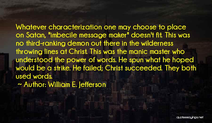 Inspirational Throwing Quotes By William E. Jefferson