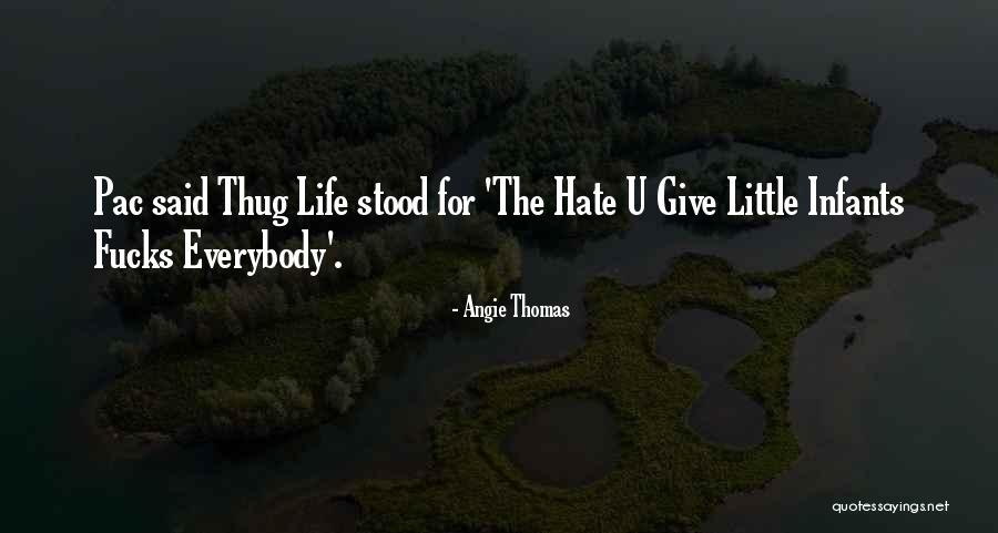 Inspirational Thug Quotes By Angie Thomas Inspirational Thug Quotes By Angie Thomas