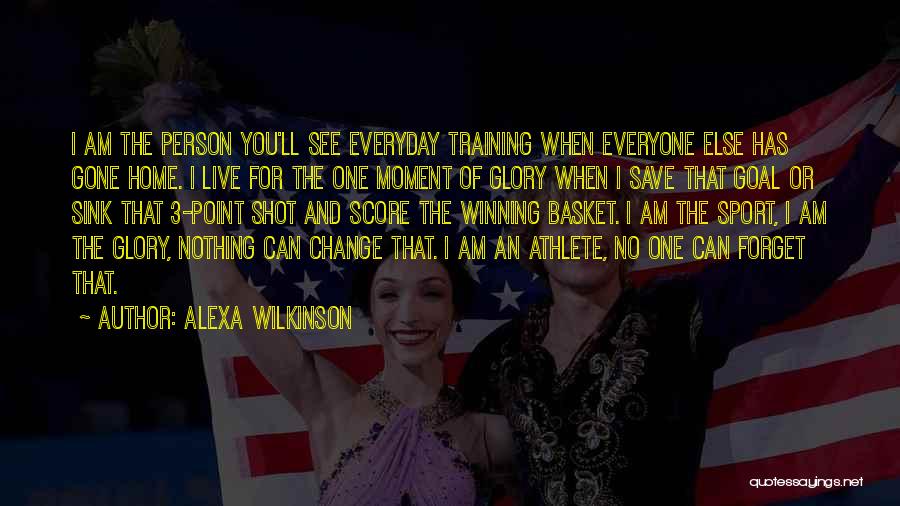 Inspirational Training Quotes By Alexa Wilkinson