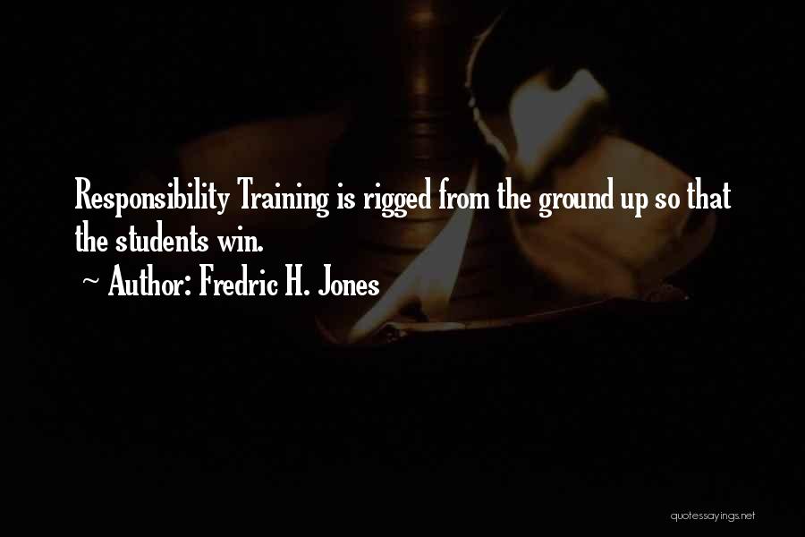 Inspirational Training Quotes By Fredric H. Jones