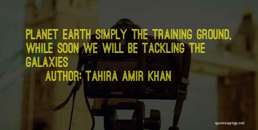 Inspirational Training Quotes By Tahira Amir Khan