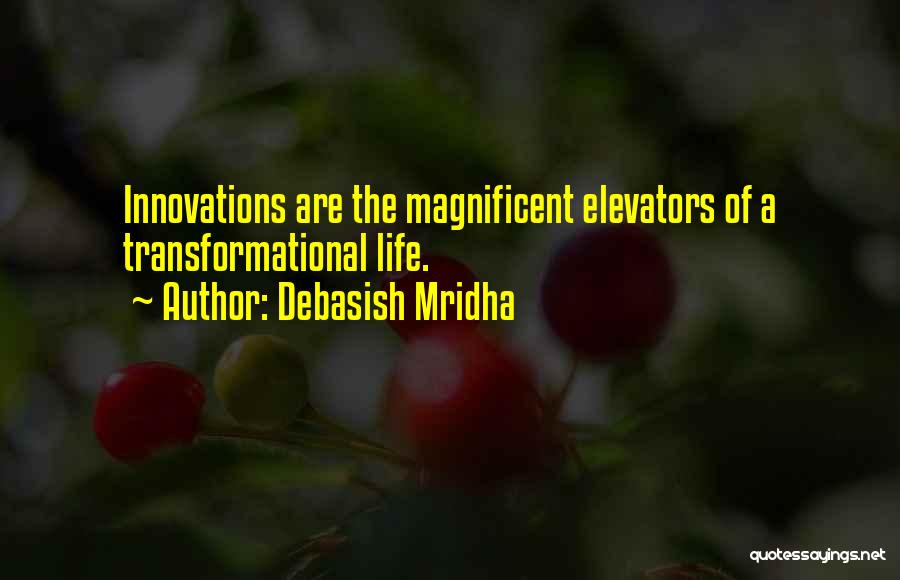 Inspirational Transformational Quotes By Debasish Mridha