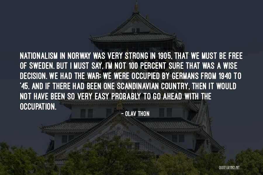 Inspirational Travelling Quotes By Olav Thon Inspirational Travelling Quotes By Olav Thon