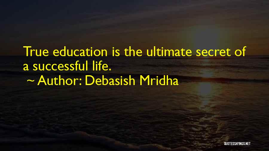 Inspirational True Quotes By Debasish Mridha