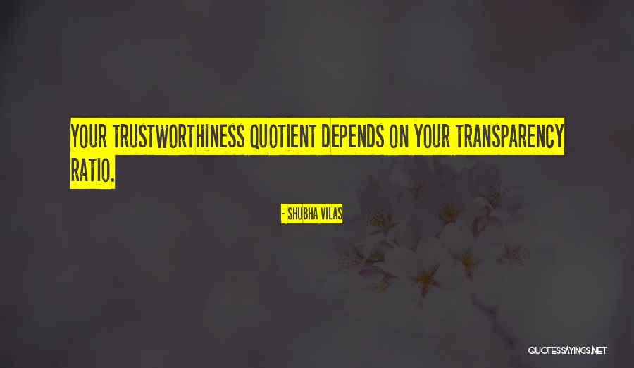 Inspirational Trustworthiness Quotes By Shubha Vilas Inspirational Trustworthiness Quotes By Shubha Vilas
