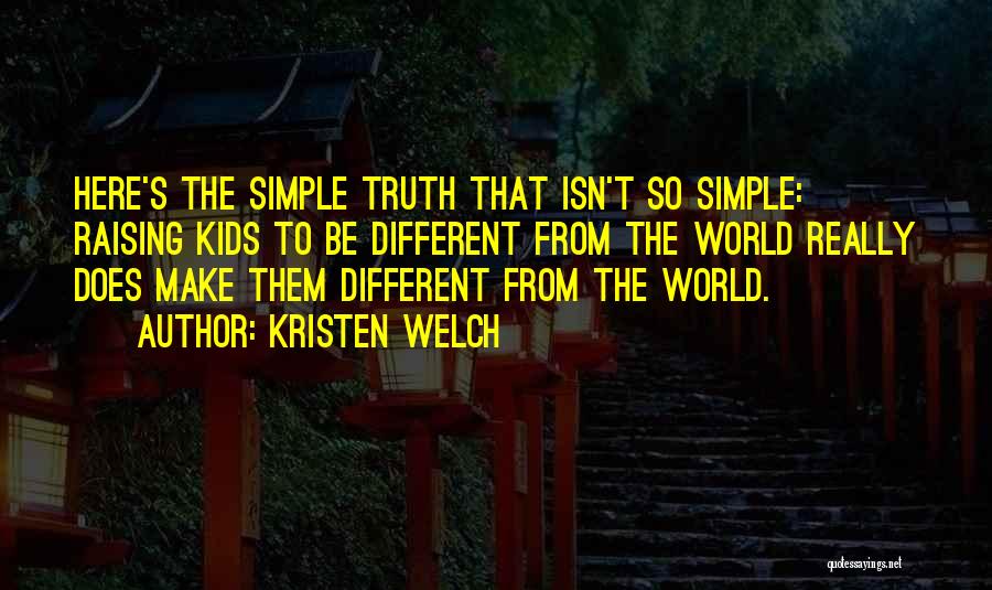 Inspirational Truth Quotes By Kristen Welch