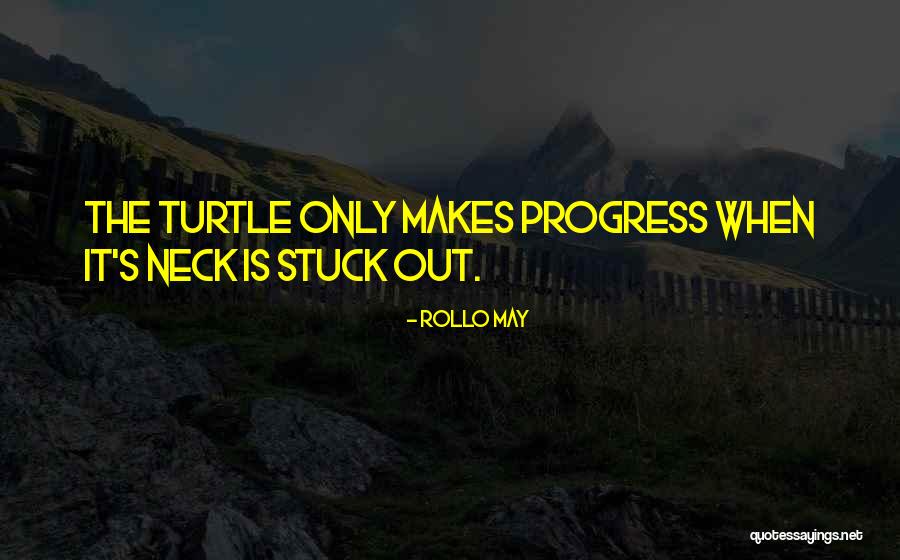 Inspirational Turtle Quotes By Rollo May Inspirational Turtle Quotes By Rollo May