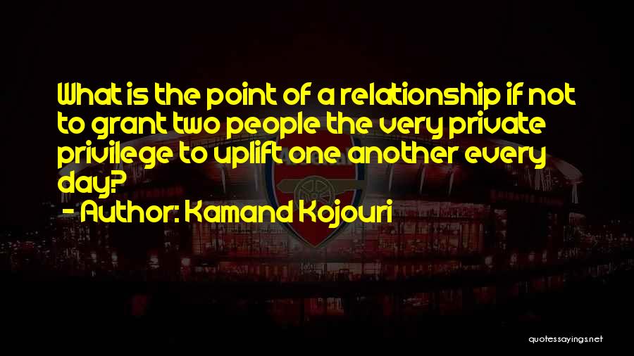 Inspirational Unity Quotes By Kamand Kojouri