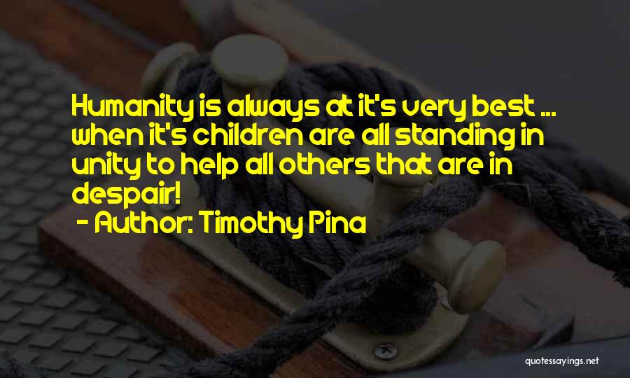 Inspirational Unity Quotes By Timothy Pina