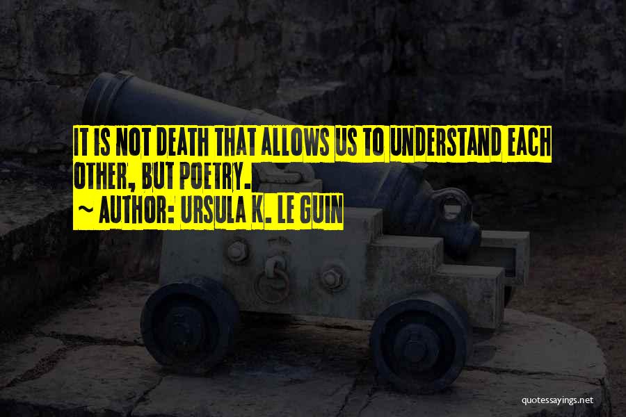 Inspirational Us History Quotes By Ursula K. Le Guin