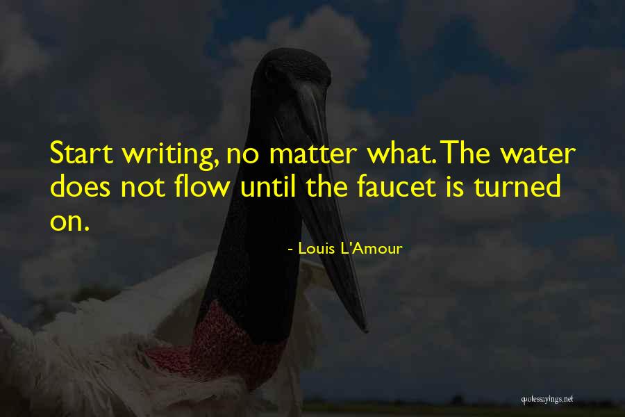 Inspirational Water Quotes By Louis L'Amour Inspirational Water Quotes By Louis L'Amour