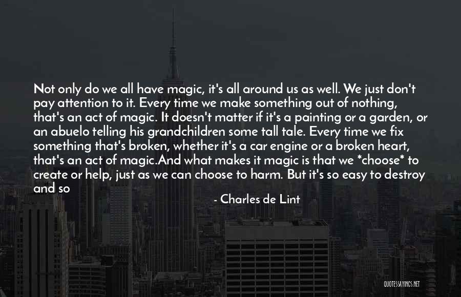 Inspirational We Heart It Quotes By Charles De Lint Inspirational We Heart It Quotes By Charles De Lint