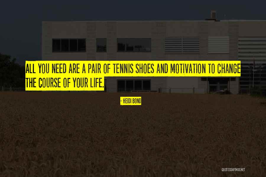 Inspirational Weight Loss Quotes By Heidi Bond Inspirational Weight Loss Quotes By Heidi Bond