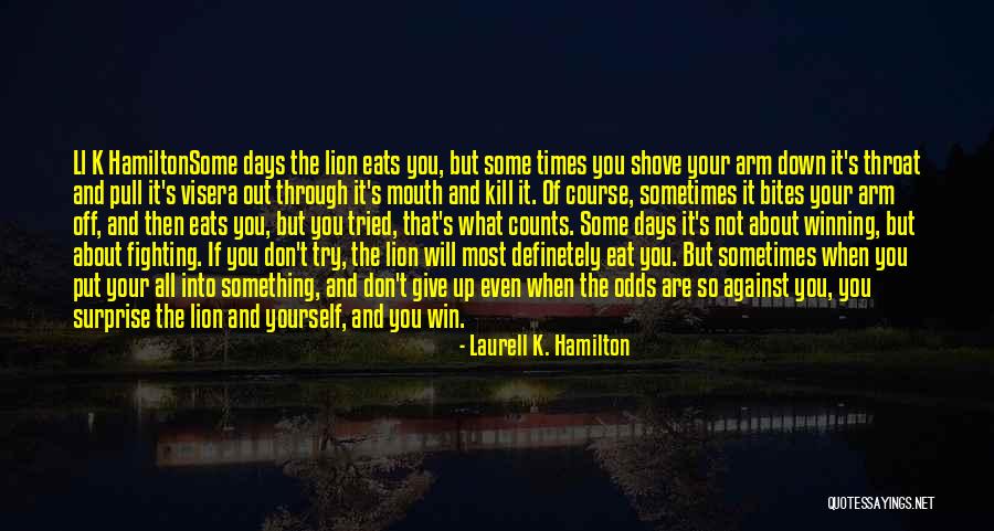 Inspirational When Your Down Quotes By Laurell K. Hamilton