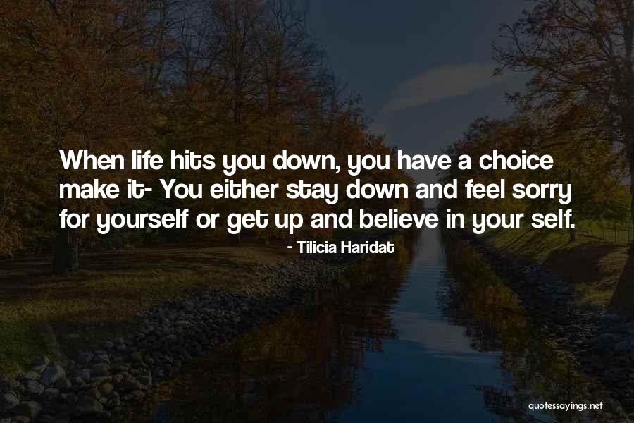 Inspirational When Your Down Quotes By Tilicia Haridat