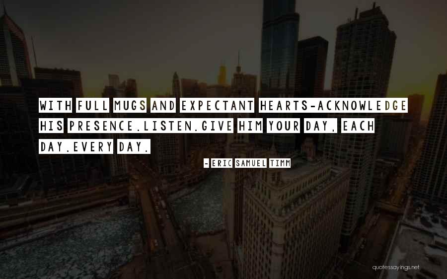 Inspirational Wisdom Affirmation Quotes By Eric Samuel Timm Inspirational Wisdom Affirmation Quotes By Eric Samuel Timm