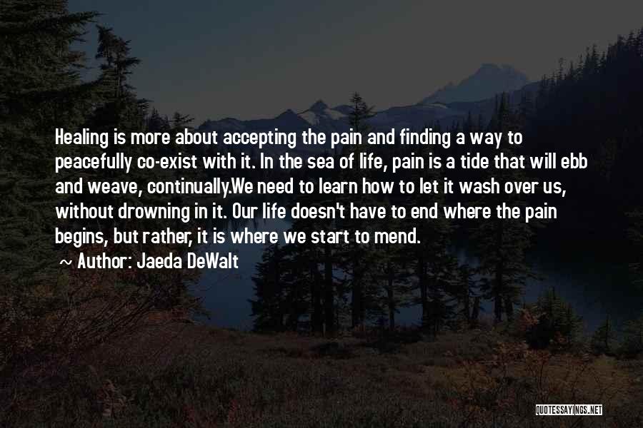 Inspirational Wise Words Quotes By Jaeda DeWalt