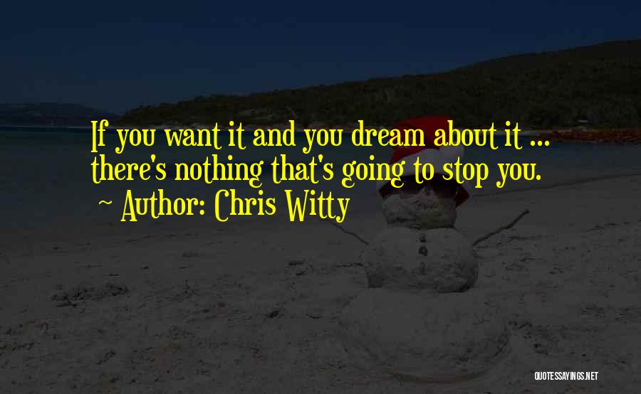 Inspirational Witty Quotes By Chris Witty