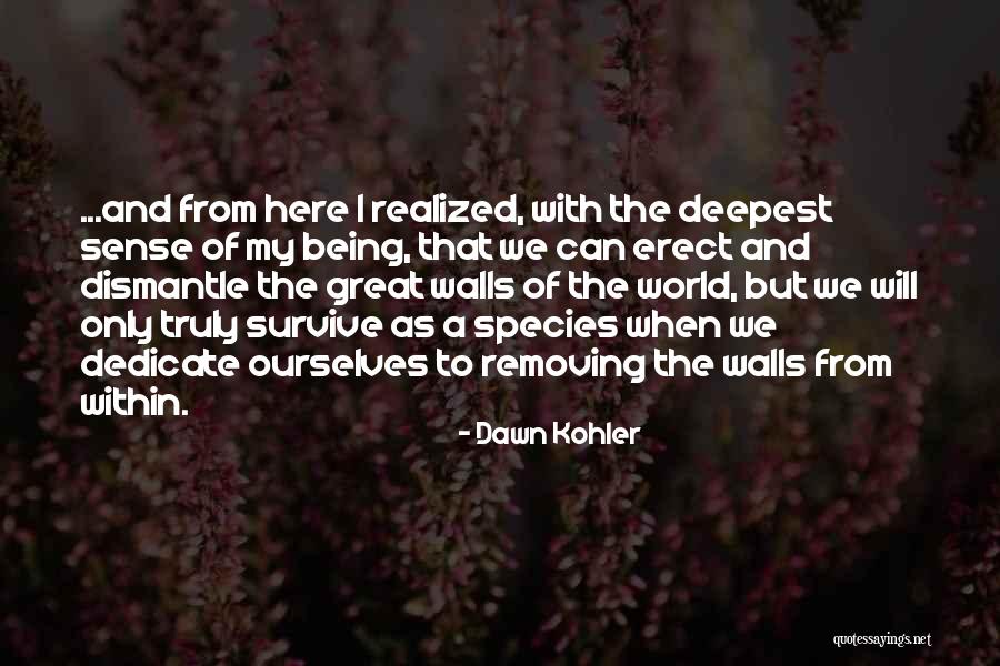 Inspirational Woman Quotes By Dawn Kohler Inspirational Woman Quotes By Dawn Kohler