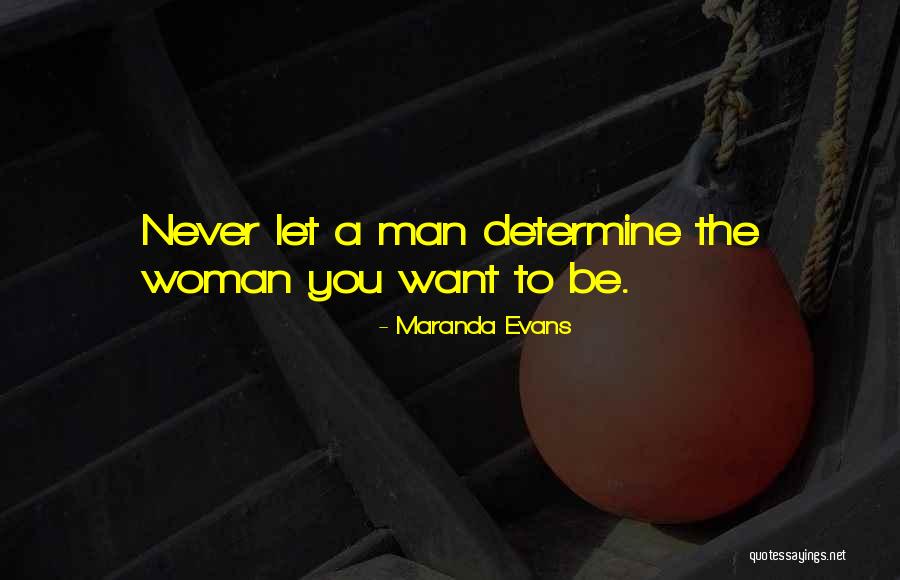 Inspirational Woman Quotes By Maranda Evans Inspirational Woman Quotes By Maranda Evans