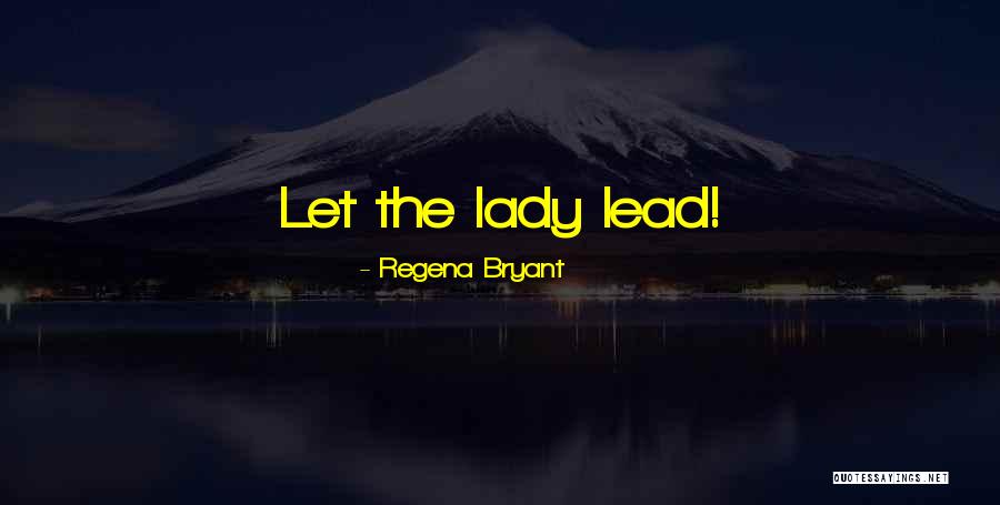 Inspirational Womens Quotes By Regena Bryant Inspirational Womens Quotes By Regena Bryant