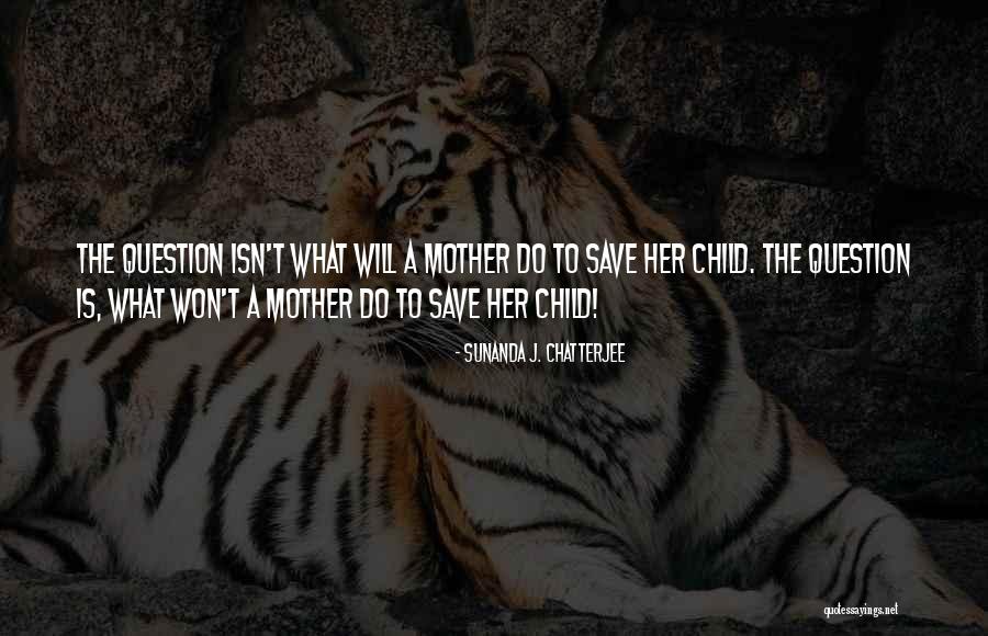 Inspirational Womens Quotes By Sunanda J. Chatterjee Inspirational Womens Quotes By Sunanda J. Chatterjee