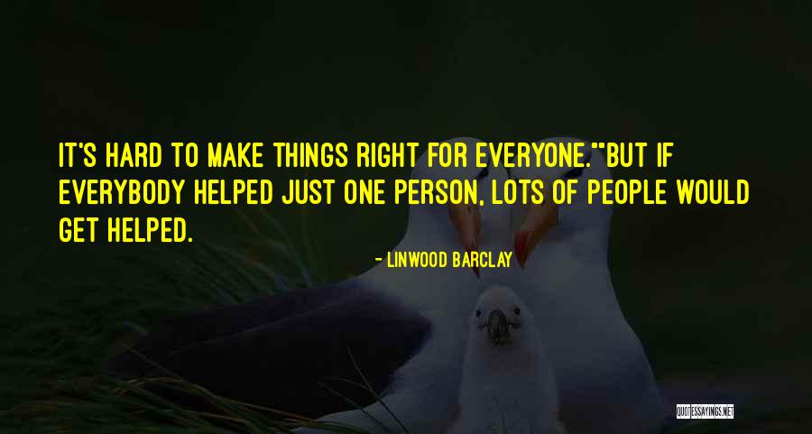 Inspirational Work Hard Quotes By Linwood Barclay Inspirational Work Hard Quotes By Linwood Barclay