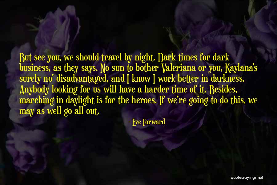Inspirational Work Harder Quotes By Eve Forward Inspirational Work Harder Quotes By Eve Forward