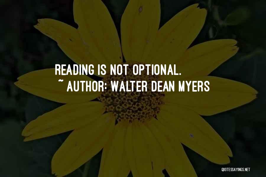 Inspirational Workday Quotes By Walter Dean Myers