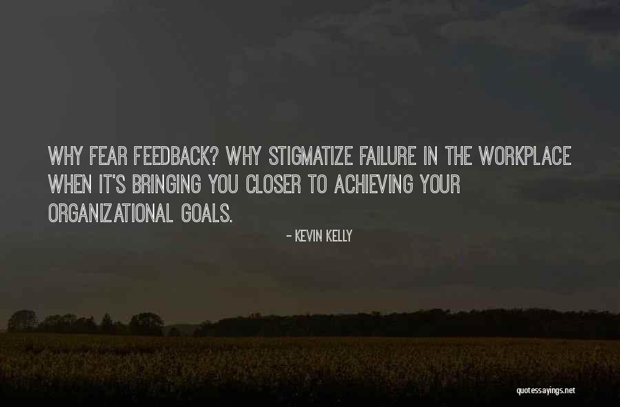Inspirational Workplace Quotes By Kevin Kelly Inspirational Workplace Quotes By Kevin Kelly