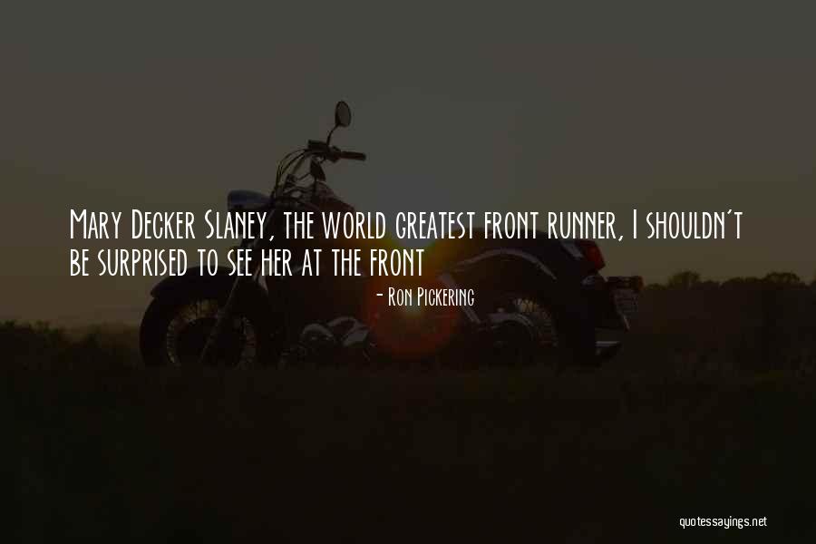 Inspirational World Quotes By Ron Pickering Inspirational World Quotes By Ron Pickering