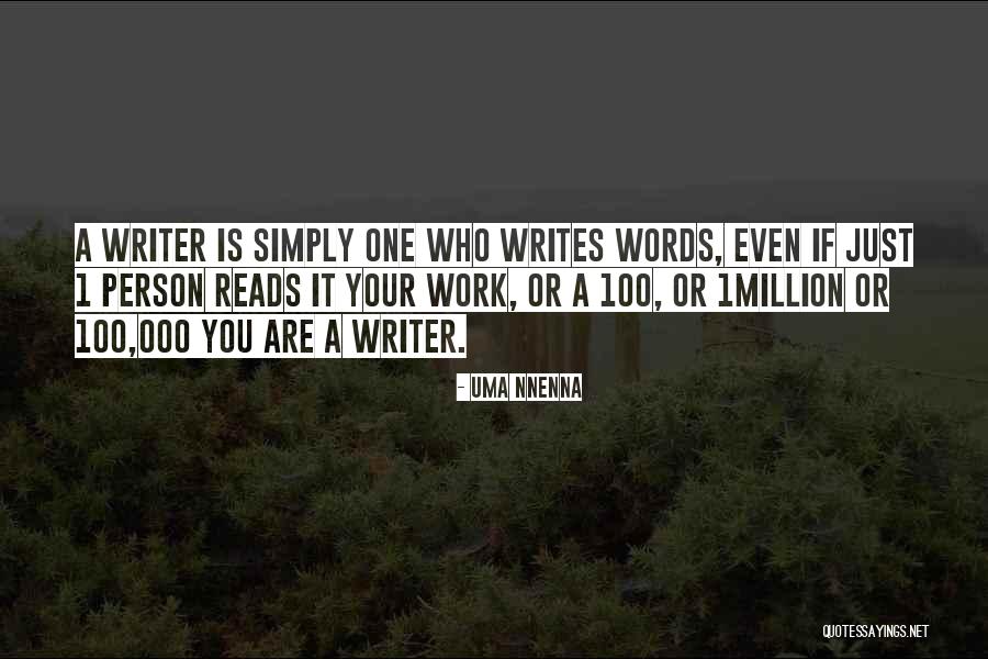 Inspirational Writer Quotes By Uma Nnenna Inspirational Writer Quotes By Uma Nnenna