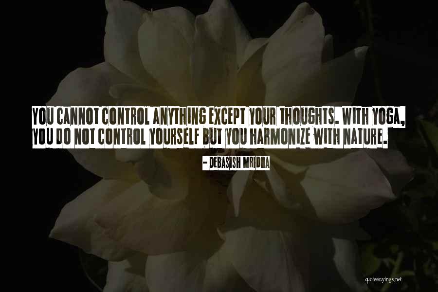 Inspirational Yoga Quotes By Debasish Mridha Inspirational Yoga Quotes By Debasish Mridha