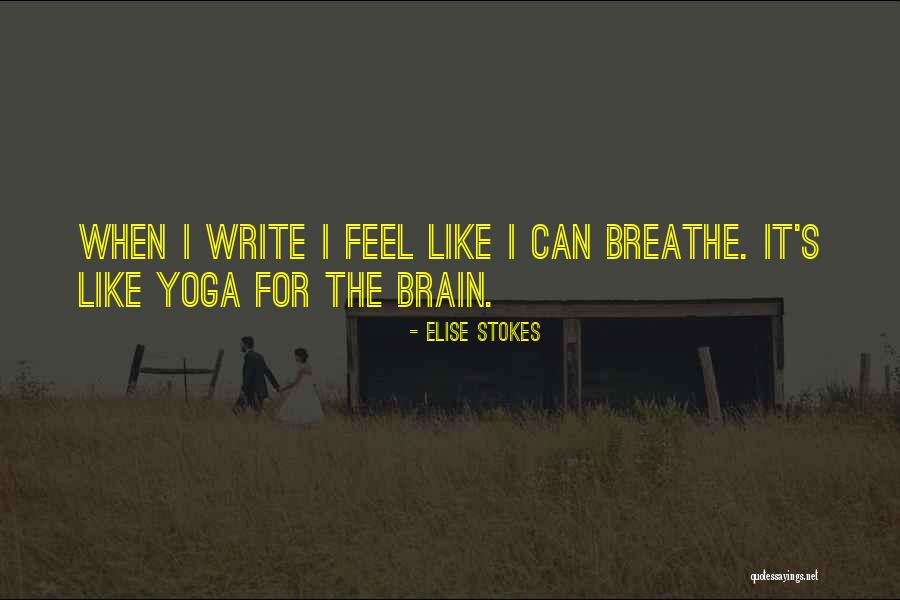 Inspirational Yoga Quotes By Elise Stokes Inspirational Yoga Quotes By Elise Stokes
