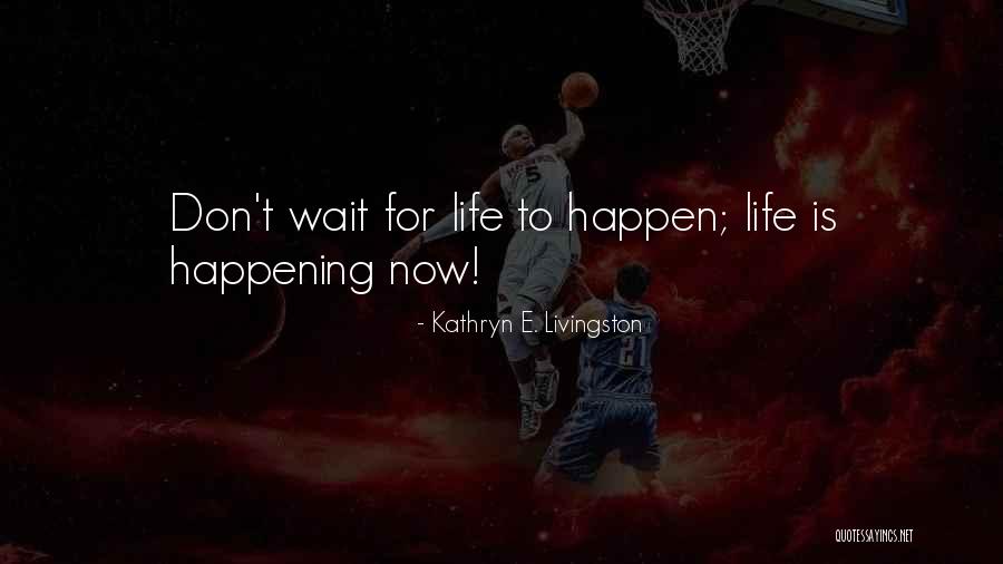 Inspirational Yoga Quotes By Kathryn E. Livingston Inspirational Yoga Quotes By Kathryn E. Livingston