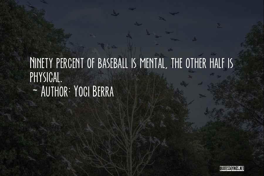 Inspirational Yogi Berra Quotes By Yogi Berra