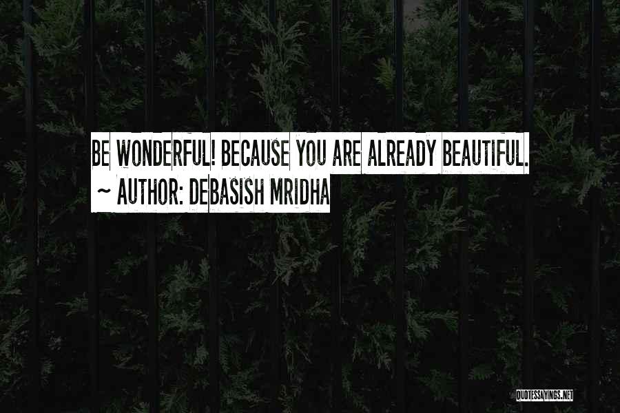 Inspirational You're Beautiful Quotes By Debasish Mridha