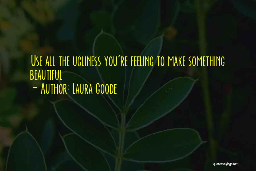 Inspirational You're Beautiful Quotes By Laura Goode
