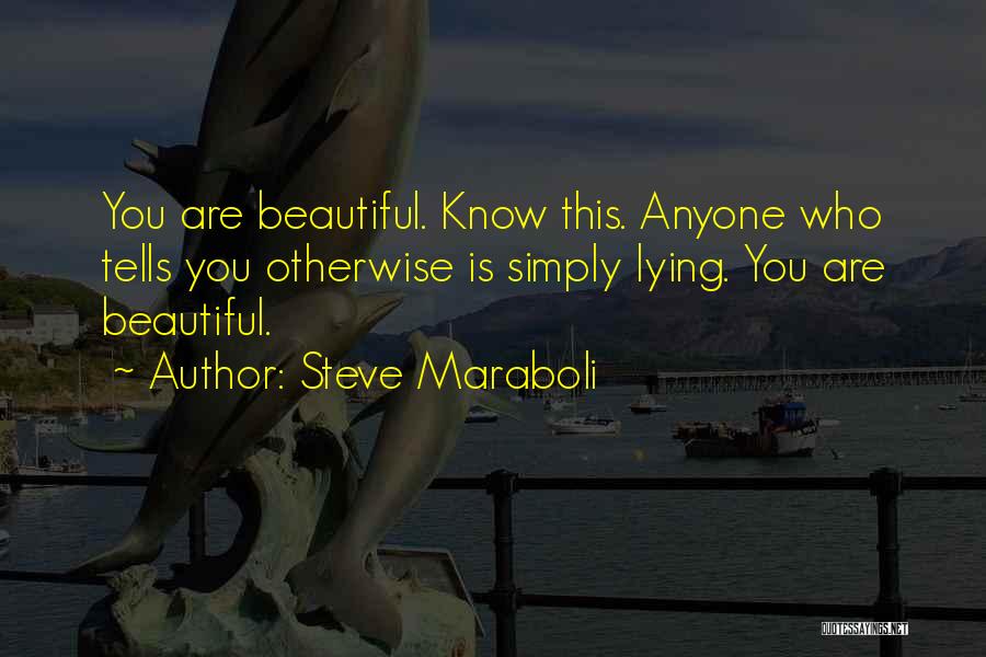 Inspirational You're Beautiful Quotes By Steve Maraboli