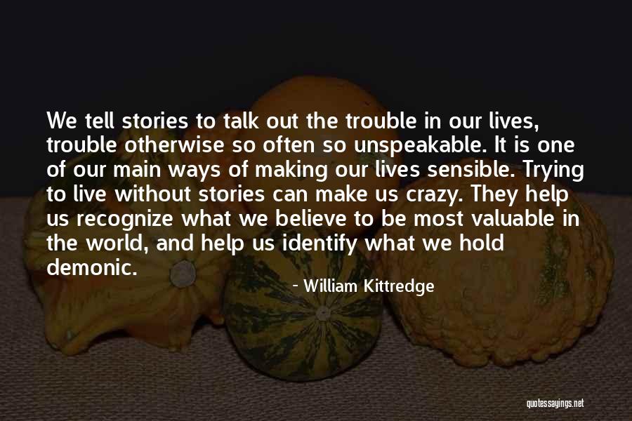 Inspirationalonal Quotes Quotes By William Kittredge Inspirationalonal Quotes Quotes By William Kittredge