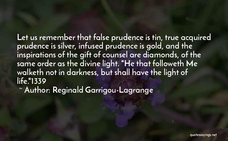 Inspirations In Life Quotes By Reginald Garrigou-Lagrange