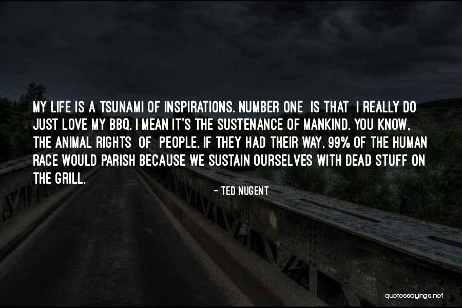 Inspirations Love Quotes By Ted Nugent Inspirations Love Quotes By Ted Nugent