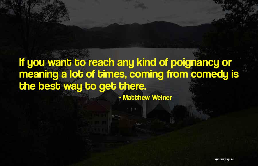 Inspiratrice Quotes By Matthew Weiner Inspiratrice Quotes By Matthew Weiner
